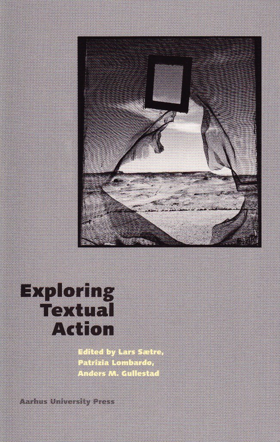 Exploring Textual Action (e-bog) af Lars Sætre et al.
