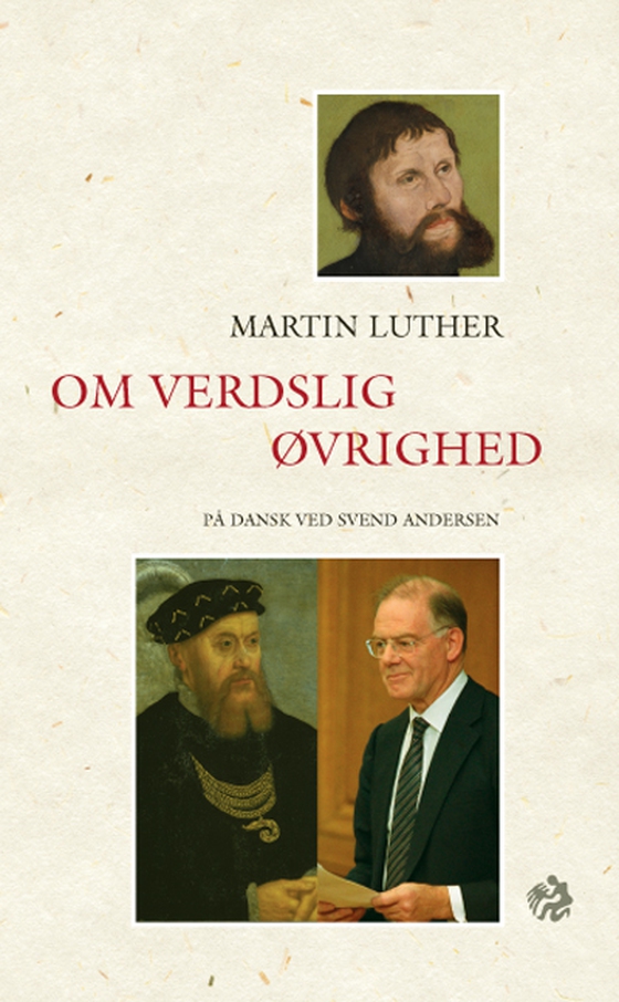 Martin Luther - Om verdslig øvrighed (e-bog) af Svend Andersen