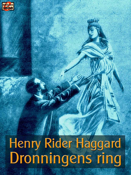 Dronningens ring (e-bog) af Henry Rider Haggard