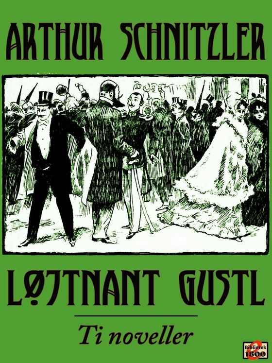 Løjtnant Gustl - Ti noveller (e-bog) af Arthur Schnitzler