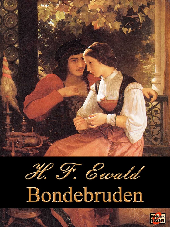 Bondebruden - Historisk roman fra det 15. århundrede (e-bog) af H. F. Ewald