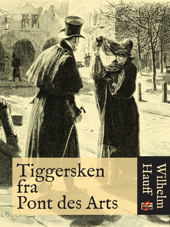 Tiggersken fra Pont des Arts (e-bog) af Wilhelm Hauff