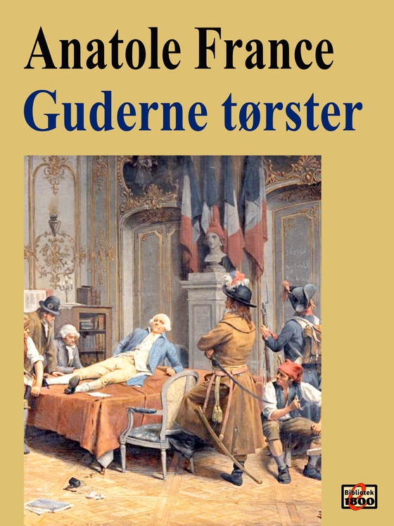Guderne tørster (e-bog) af Anatole France