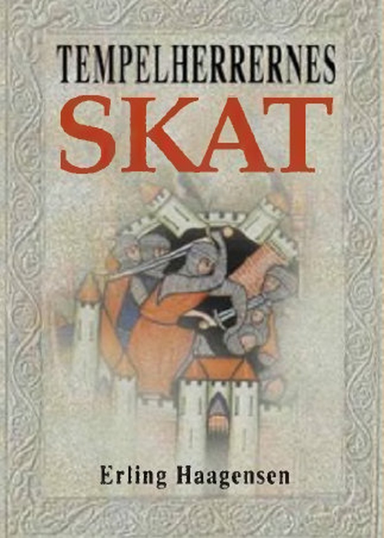 Tempelherrernes skat (e-bog) af Erling Haagensen