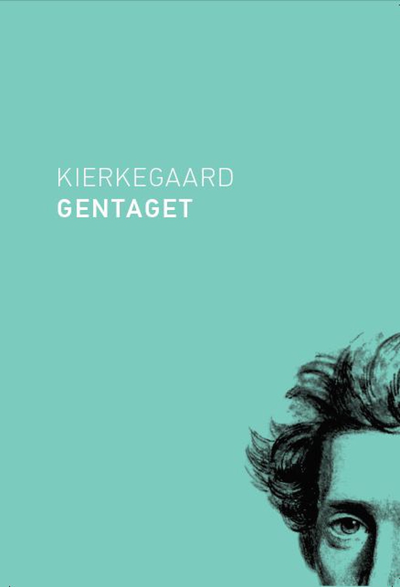 Kierkegaard gentaget