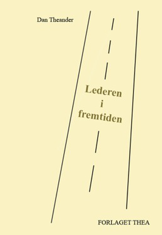 Lederen i fremtiden (e-bog) af Dan Theander