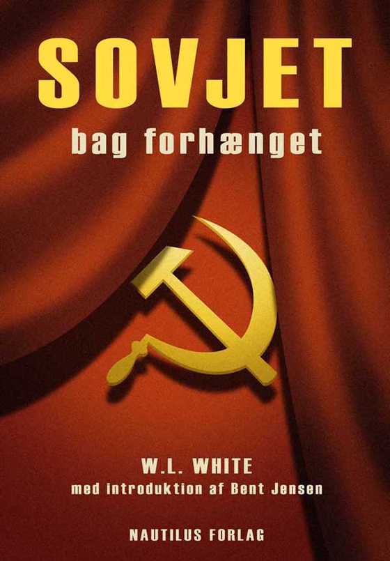 Sovjet bag forhænget (e-bog) af William Lindsey White