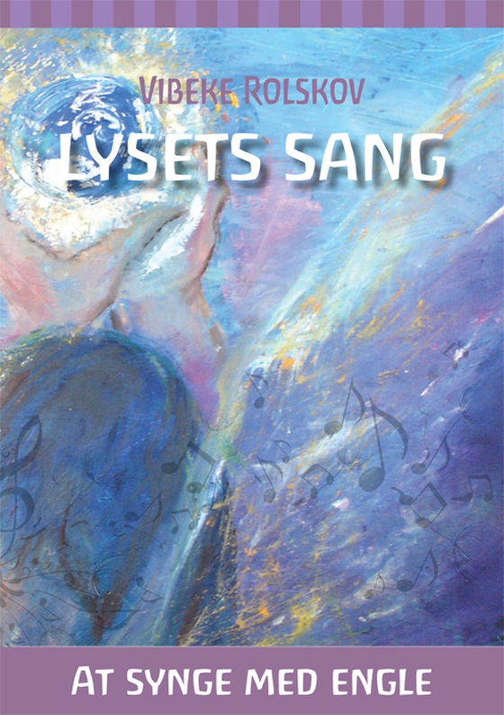 LYSETS SANG - At synge med Engle