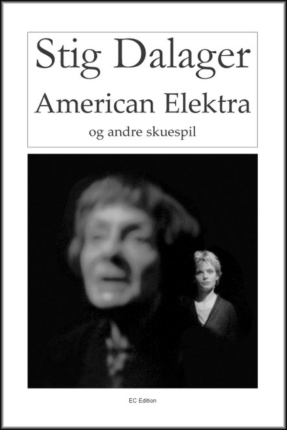American Elektra og andre skuespil (e-bog) af Stig Dalager