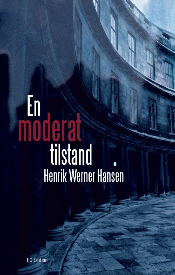 En Moderat tilstand (e-bog) af Henrik Werner Hansen