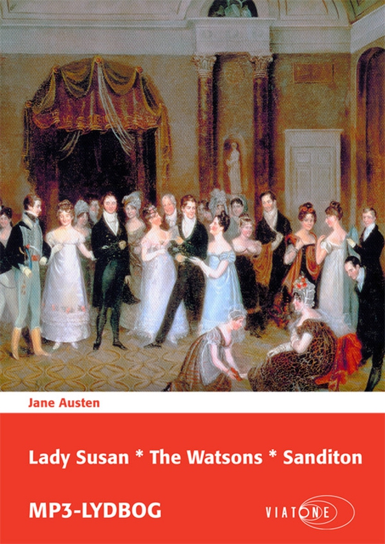 Lady Susan * The Watsons * Sanditon (lydbog) af Jane Austen
