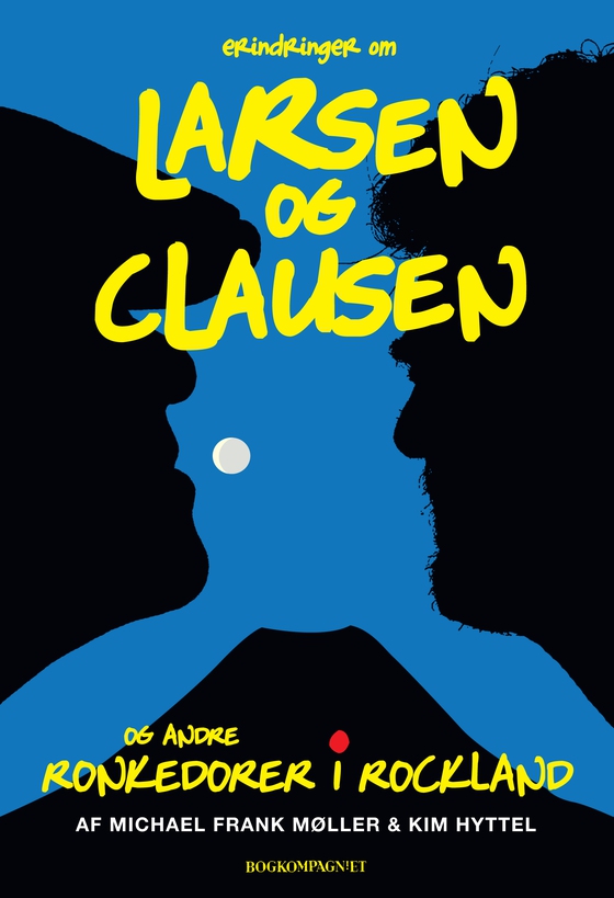 Larsen og Clausen - og andre ronkedorer i rockland (e-bog) af Kim Hyttel