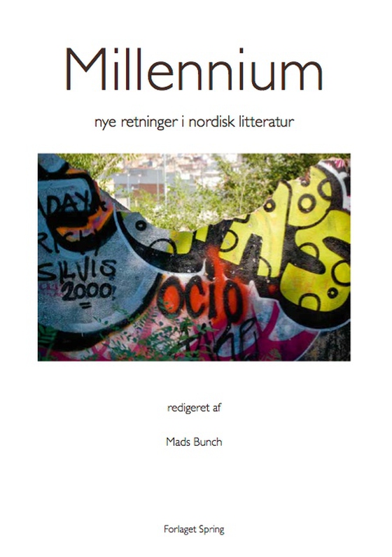 Millennium - Nye retninger i nordisk litteratur (e-bog) af Claus Elholm Andersen