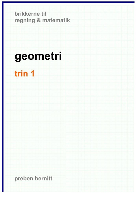 geometri trin 1, brikkerne til regning & matematik (e-bog) af Preben Bernitt