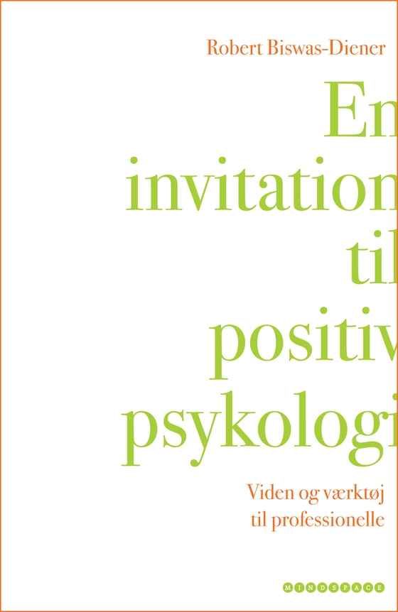 En invitation til positiv psykologi - viden og værktøj til professionelle (e-bog) af Robert Biswas-Diener