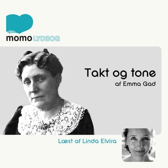 Takt og tone (lydbog) af Emma Gad