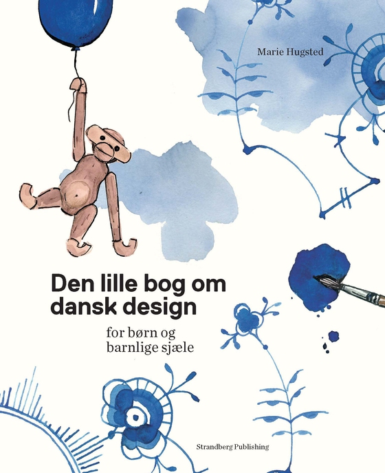 Den lille bog om dansk design - for børn og barnlige sjæle (e-bog) af Marie Hugsted