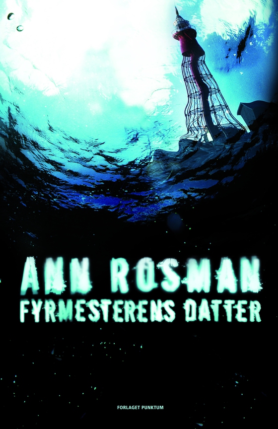 Fyrmesterens datter (e-bog) af Ann Rosman