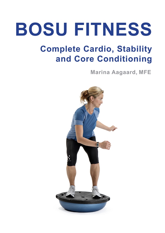 BOSU FITNESS - Complete cardio, strength and core conditioning (e-bog) af Marina Aagaard