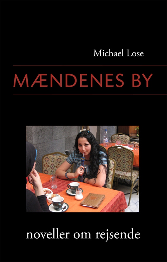 Mændenes by (e-bog) af Michael Lose