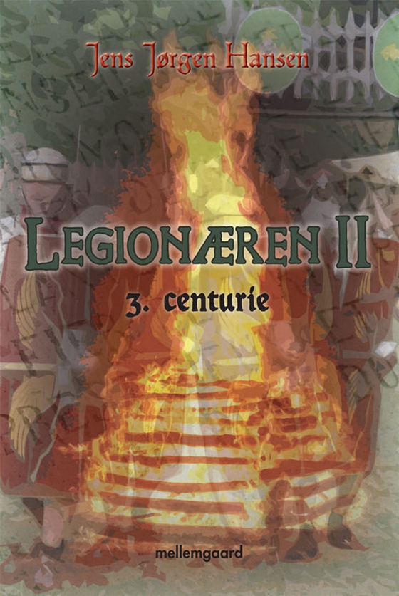 Legionæren II - 3. centurie (e-bog) af Jens Jørgen Hansen