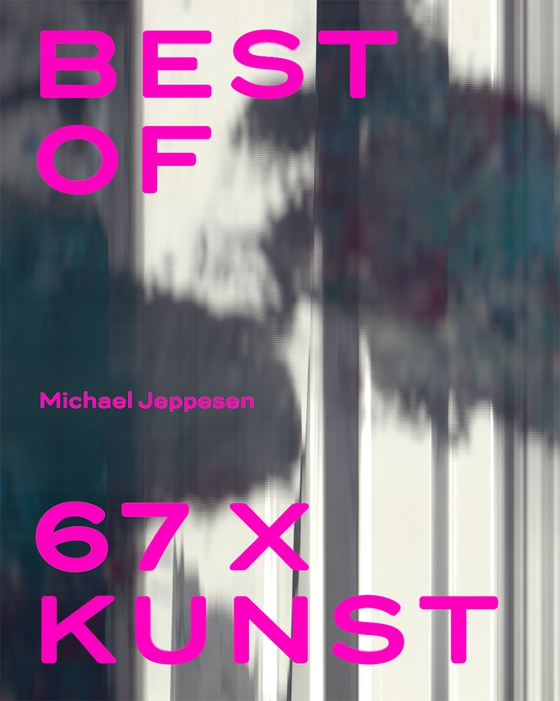 BEST OF - 67 X KUNST