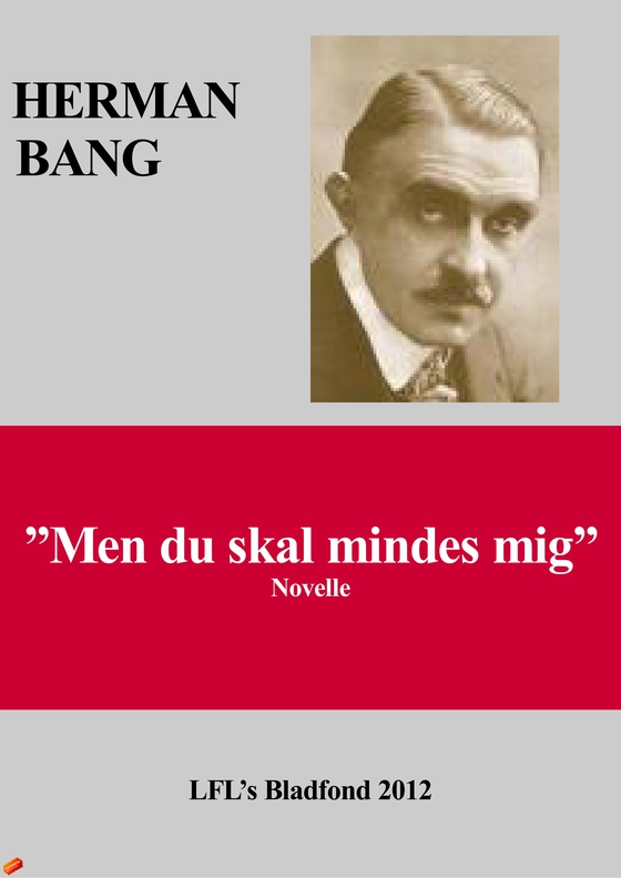 "Men du skal mindes mig" - Sælsomme fortællinger (e-bog) af Herman Bang