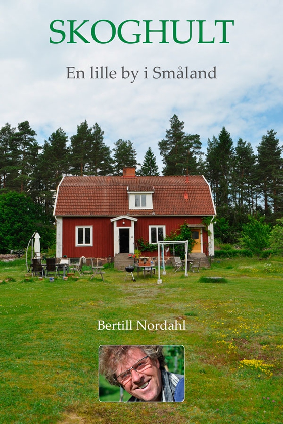 Skoghult - en lille by i Glasriget i Småland (e-bog) af Bertill Nordahl