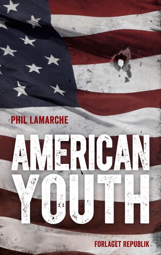 American Youth (e-bog) af Phil LaMarche