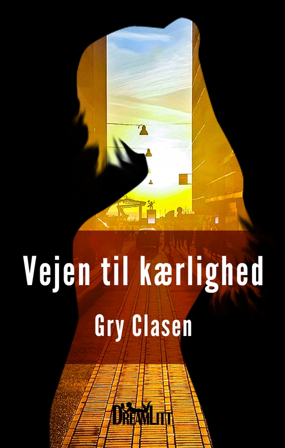 Vejen til kærlighed (e-bog) af Gry Clasen