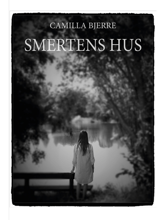 Smertens hus (e-bog) af Camilla Bjerre
