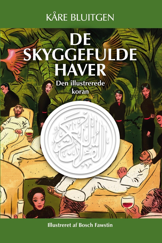 De skyggefulde haver - Den illustrerede koran (e-bog) af Kåre Bluitgen