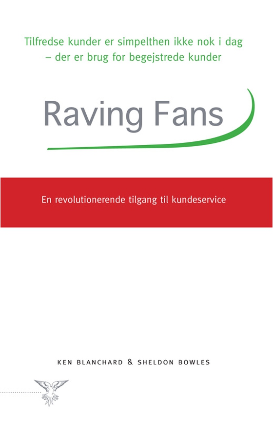 Raving fans - En revolutionerende tilgang til kundeservice (e-bog) af Ken Blanchard