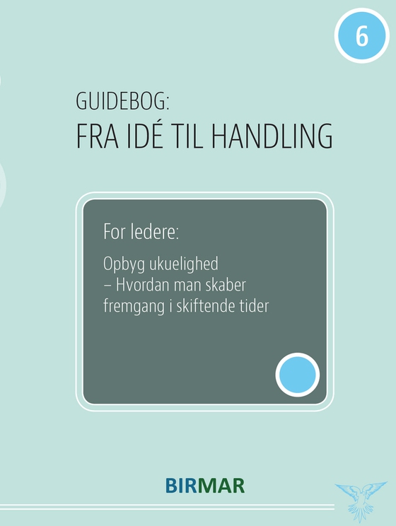 For ledere: Opbyg ukuelighed - Hvordan man skaber fremgang i skiftende tider (e-bog) af Lars Stig Duehart