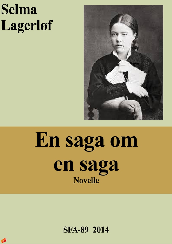 En saga om en saga (e-bog) af Selma Lagerløf