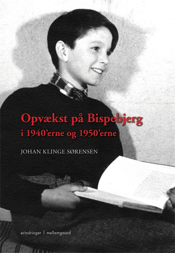 Opvækst på Bispebjerg i 1940'erne og 1950'erne (e-bog) af Johan Klinge Sørensen