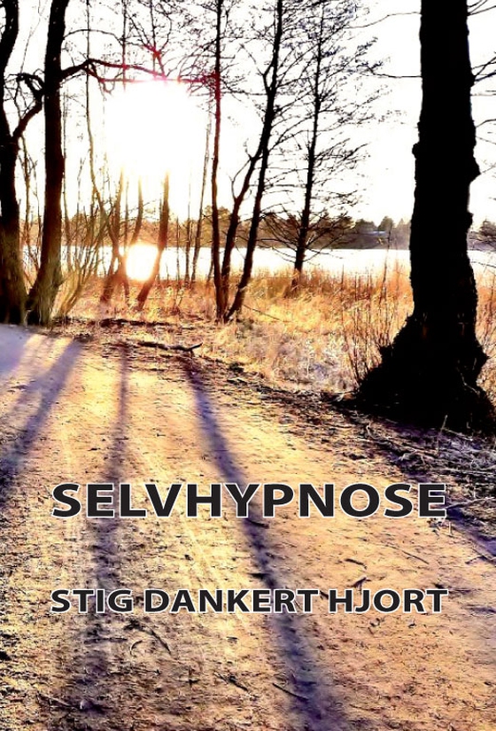 Selvhypnose (e-bog) af Stig Dankert Hjort