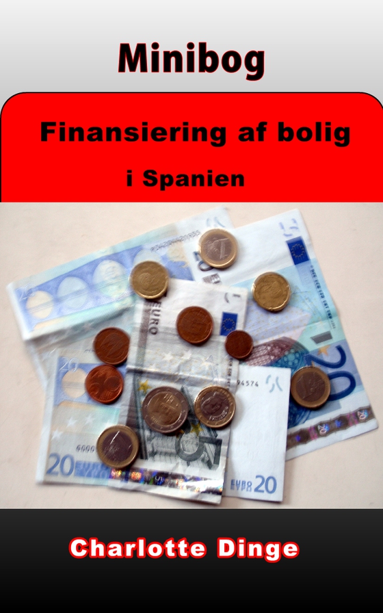 Finansiering af bolig i Spanien (e-bog) af Charlotte Dinge