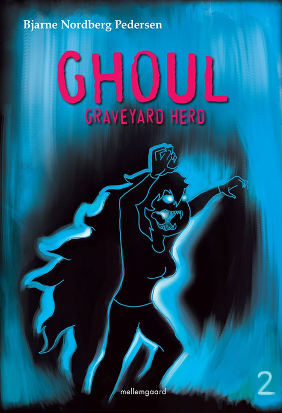 Ghoul – Graveyard Herd 2 (e-bog) af Bjarne Nordberg Pedersen