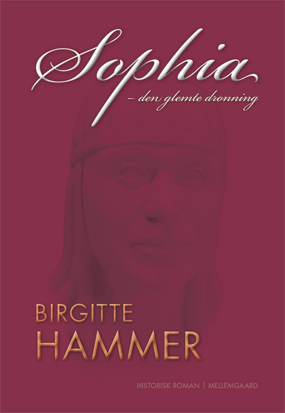 Sophia – den glemte dronning (e-bog) af Birgitte Hammer