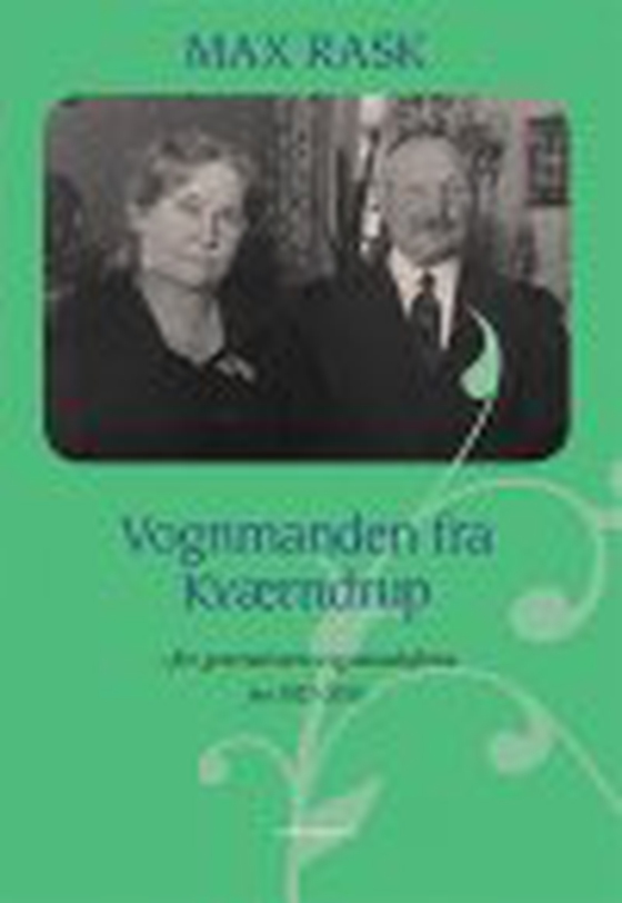 Vognmanden fra Kværndrup – fire generationers vognmandsfirma fra 1922-2015 (e-bog) af Max Rask