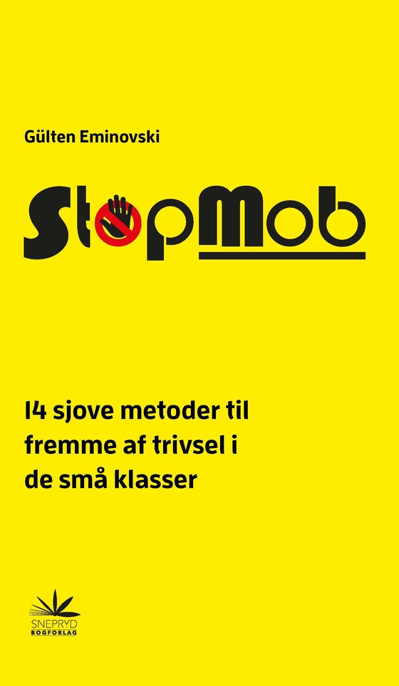 StopMob  - 14 sjove metoder til fremme af trivsel i de små klasser (e-bog) af Gülten Eminovski