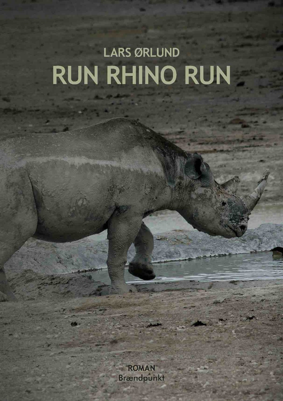 Run Rhino Run (e-bog) af Lars Ørlund