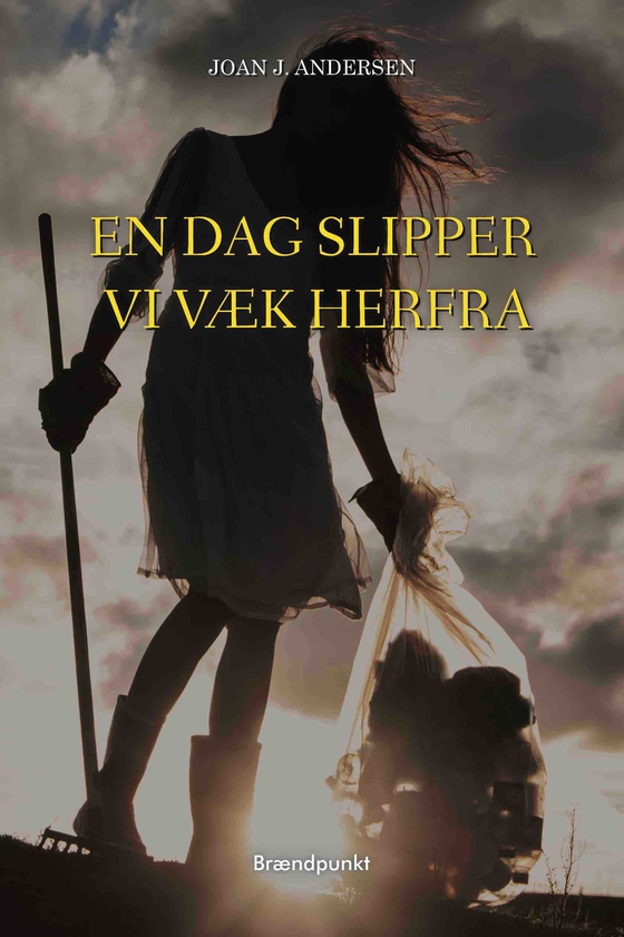 En dag slipper vi væk herfra (e-bog) af Joan J. Andersen