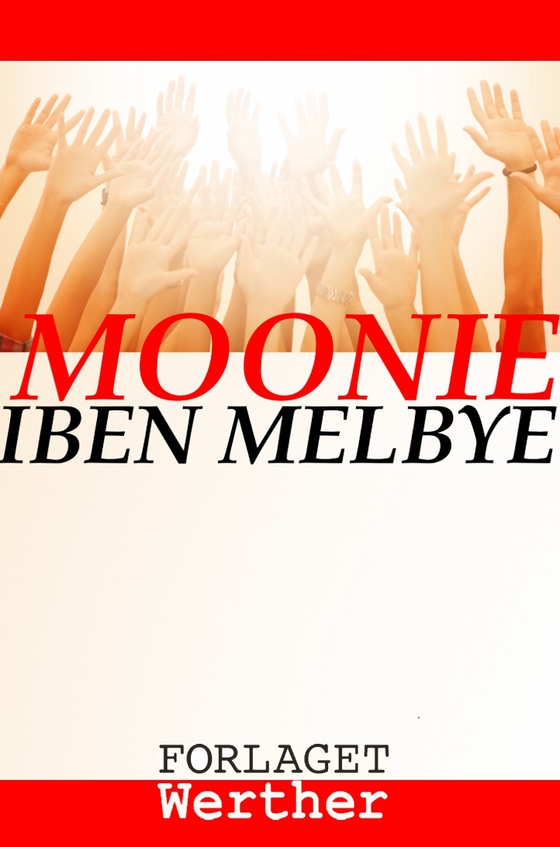 Moonie (lydbog) af Iben Melbye