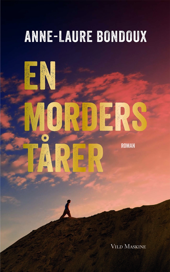 En morders tårer (e-bog) af Anne-Laure Bondoux