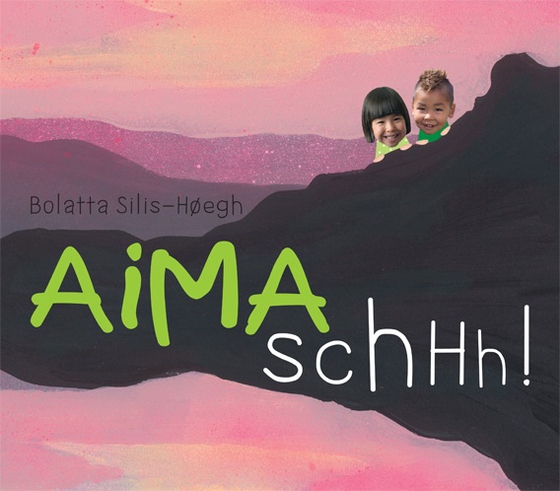 Aima schhh! (e-bog) af Bolatta Silis-Høegh