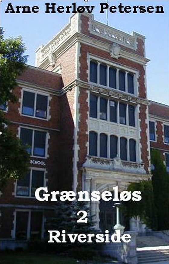Riverside - Grænseløs 2. del (e-bog) af Arne Herløv Petersen