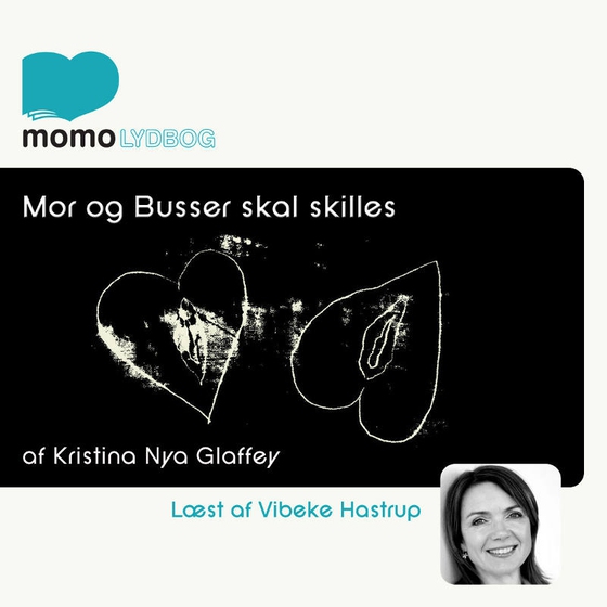 Mor og Busser skal skilles (lydbog) af Kristina Nya Glaffey