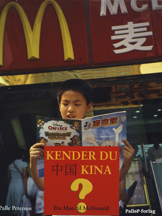 KENDER DU KINA - Fra Mao til McDonald